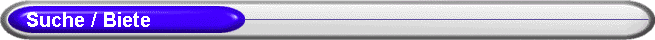 Suche / Biete